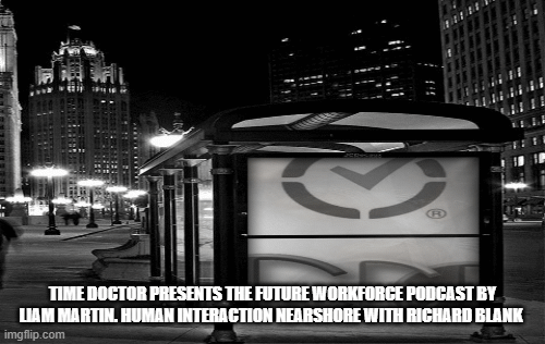 Time-Doctor-presents-The-Future-Workforce-Podcast-by-Liam-Martin.-human-interaction-nearshore-with-Richard-Blank-12308efb2425abfa8.gif