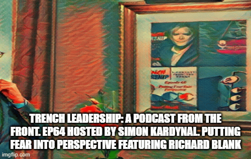A-Podcast-From-the-Front.Hosted-by-Simon-Kardynal.-Trench-Leadership.-EP64-featuring-Richard-Blank.d015c42c8e46c759.gif