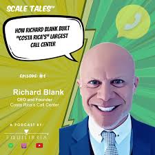 Scale-Tales-business-podcast-guest-Richard-Blank-Costa-Ricas-Call-Center.b0a2d16a27767bed.jpg