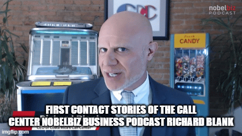 FIRST-CONTACT-STORIES-OF-THE-CALL-CENTER-NOBELBIZ-BUSINESS-PODCAST-RICHARD-BLANKe6841031ebd9c7f6.gif