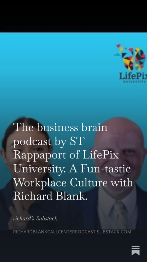 The-business-brain-podcast-by-ST-Rappaport-of-LifePix-University.-A-Fun-tastic-Workplace-Culture-with-Richard-Blank.-848534385a02ac1fc.jpg
